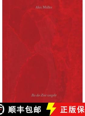 【3-4周达】Alex Müller : Bis die Zeit vergeht [9783987410697]