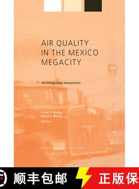 【3-4周达】Air Quality in the Mexico Megacity: An Integrated Assessment [9781402004520]