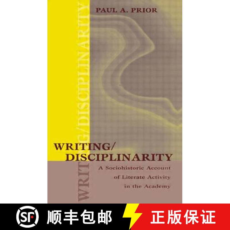 【3-4周达】Writing/Disciplinarity : A Sociohistoric Account of Literate Activity in the Academy [9780805858839]