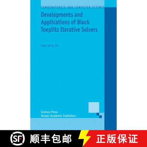 【3-4周达】精装 Developments and Applications of Block Toeplitz Iterative Solvers [9781402008306]