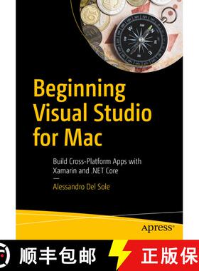 【3-4周达】Beginning Visual Studio for Mac : Build Cross-Platform Apps with Xamarin and .NET Core (1s... [9781484230329]