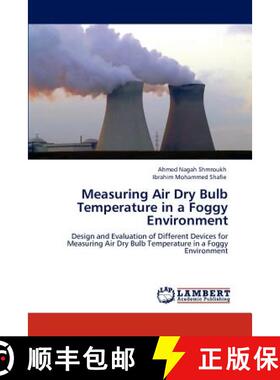 预订 Measuring Air Dry Bulb Temperature in a Foggy Environment [9783846523643]