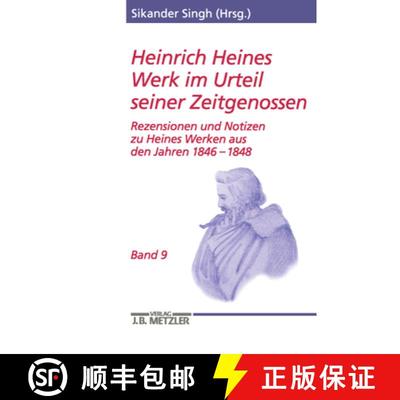 【3-4周达】Heinrich Heines Werk im Urteil seiner Zeitgenossen: Rezensionen und Notizen zu Heines Werk... [9783476019691]