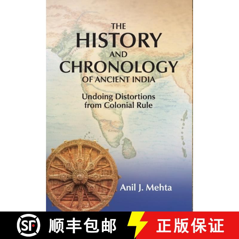 【2-3周达】The History and Chronology of Ancient India: Undoing Distortions from Colonial Rule [9798987436905]