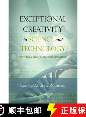【3-4周达】Exceptional Creativity in Science and Technology: Individuals, Institutions, and Innovations [9781599474267]