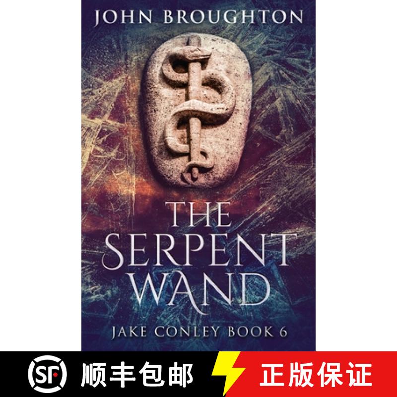 【3-4周达】The Serpent Wand: A Tale of Ley Lines, Earth Powers, Templars and Mythical Serpents [9784824117083]