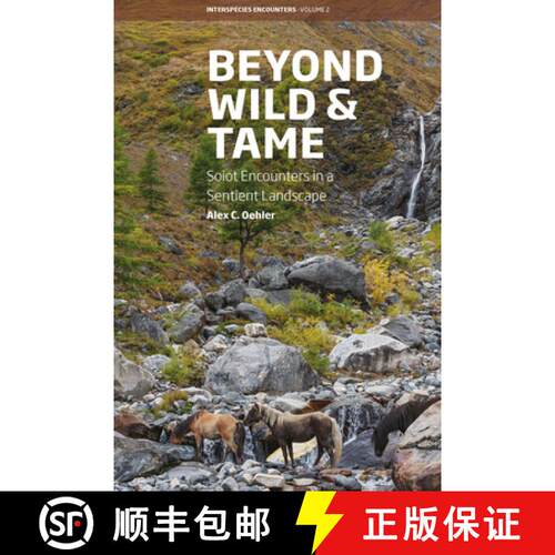 【3-4周达】精装 Beyond Wild and Tame: Soiot Encounters in a Sentient Landscape [9781789206784]