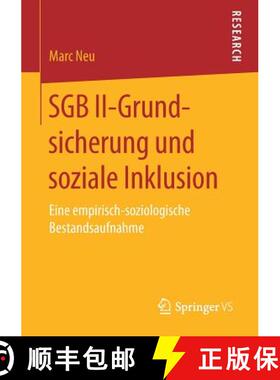 【3-4周达】SGB II-Grundsicherung und soziale Inklusion : Eine empirisch-soziologische Bestandsaufnahme [9783658157647]