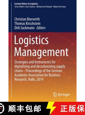 【3-4周达】Logistics Management: Strategies and Instruments for digitalizing and decarbonizing supply... [9783030298234]