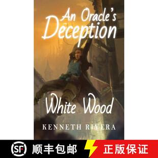 【3-4周达】An Oracle's Deception: White Wood [9781733663113]