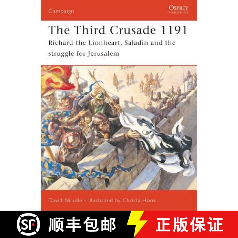 【3-4周达】The Third Crusade 1191: Richard the Lionheart, Saladin and the Struggle for Jerusalem [9781841768687]