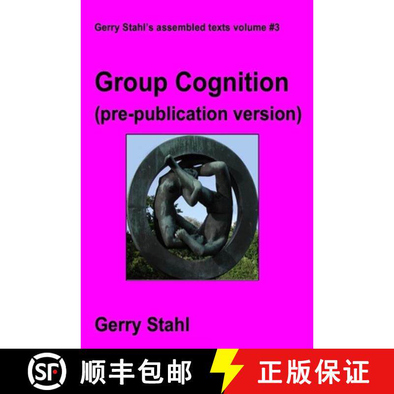 【3-4周达】Group Cognition (pre-publication version): Computer Support for Building Collaborative Kno... [9781105270581]