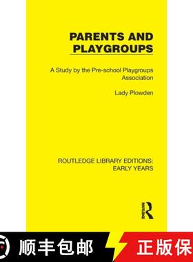 【3-4周达】Parents and Playgroups: A Study by the Pre-school Playgroups Association [9781032343761]