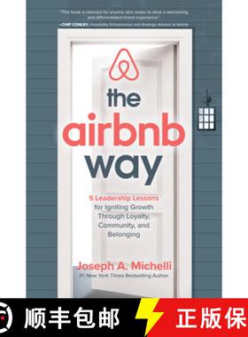 【3-4周达】The Airbnb Way: 5 Leadership Lessons for Igniting Growth Through Loyalty, Community, and B... [9781260455441]