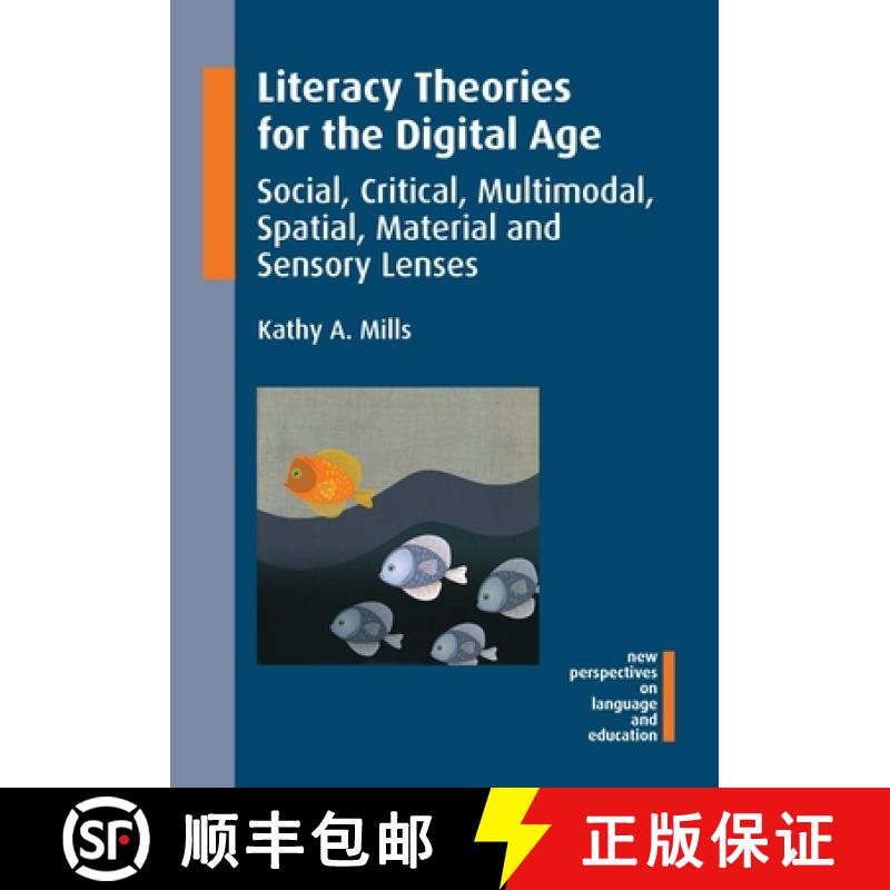 【2-3周达】Literacy Theories for the Digital Age : Social, Critical, Multimodal, Spatial, Material an... [9781783094615]