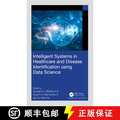 【3-4周达】精装 Intelligent Systems in Healthcare and Disease Identification using Data Science [9781032406633]
