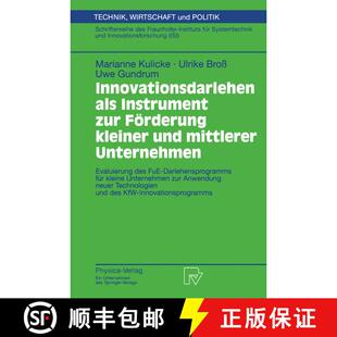 【3-4周达】Innovationsdarlehen als Instrument zur Förderung kleiner und mittlerer Unternehmen: Evalu... [9783790810462]