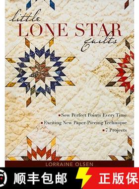 【3-4周达】Little Lone Star Quilts: Sew Perfect Points Every Time - Exciting New Paper-Piecing Techni... [9781571206060]