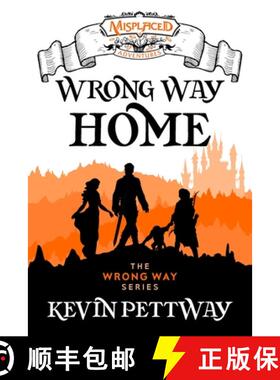 【3-4周达】Wrong Way Home - A Misplaced Adventures Novel [9781951445843]