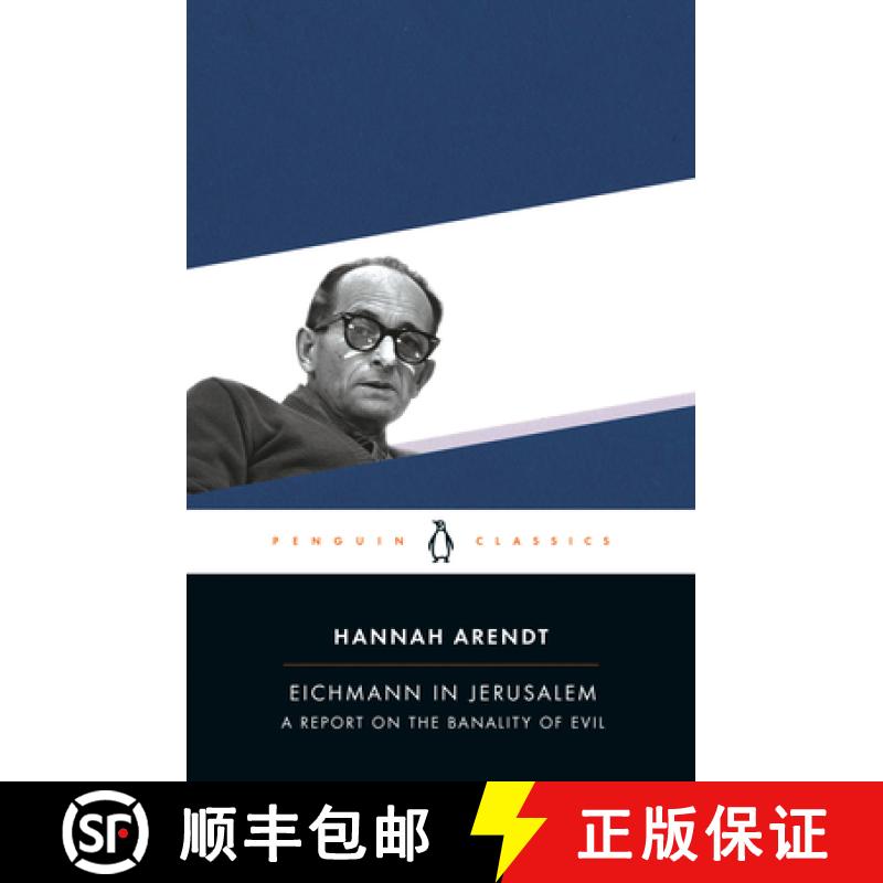 现货 艾希曼在耶路撒冷 Eichmann in Jerusalem: A Report on the Banality of Evil [9780143039884]