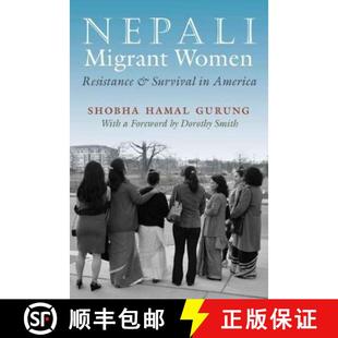 Survival Migrant 9780815634133 America and Resistance Women Nepali 预订