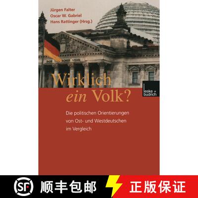 【3-4周达】Wirklich ein Volk? : Die politischen Orientierungen von Ost- und Westdeutschen im Vergleich [9783810029614]