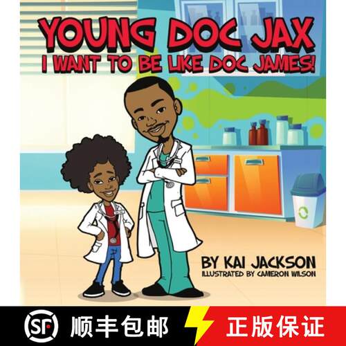 【3-4周达】Young Doc Jax: I Want to Be Like Doc James [9781736789810]