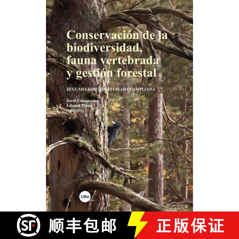 预订 Conservacion de la Biodiversidad, Fauna Vertebrada y Gestion Forestal (Edition: 2) (Edition: 2) ... [9788447531653]