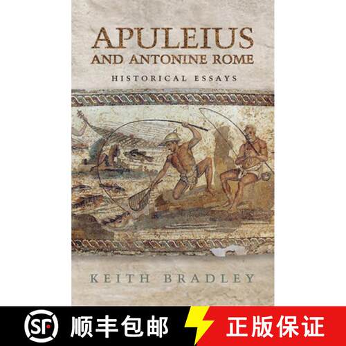 【3-4周达】精装 Apuleius and Antonine Rome: Historical Essays [9781442644205]