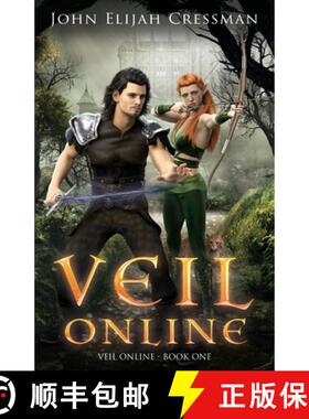 【3-4周达】Veil Online - Book 1 (a LitRPG MMORPG Adventure Series) [9780984408733]