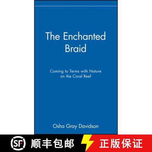 【3-4周达】精装 The Enchanted Braid: Coming To Terms With Nature On The Coral Reef [Wiley生命科学] [9780471177272]