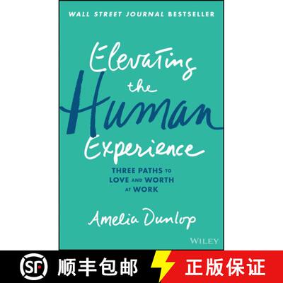 【3-4周达】精装 Elevating the Human Experience: Three Paths to Love and Worth at Work [9781119791348]