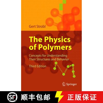 【3-4周达】The Physics of Polymers : Concepts for Understanding Their Structures and Behavior (Third ... [9783540252788]