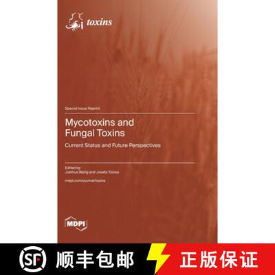 【3-4周达】精装 Mycotoxins and Fungal Toxins: Current Status and Future Perspectives [9783725851010]