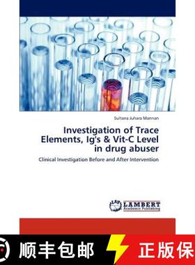预订 Investigation of Trace Elements, Ig's & Vit-C Level in drug abuser [9783848493135]