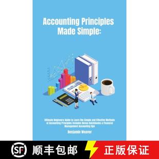 【3-4周达】Accounting Principles Made Simple: Ultimate Beginners Guide to Learn the Simple and Effect... [9781800491670]