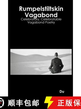 【3-4周达】Rumpelstiltskin Vagabond: Celebratory, Celebratable Vagabond Poetry [9781678031848]