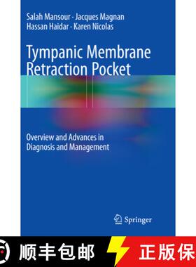 【3-4周达】Tympanic Membrane Retraction Pocket: Overview and Advances in Diagnosis and Management [9783319385952]