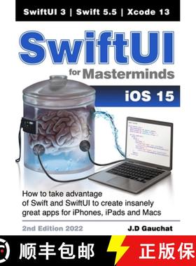 【3-4周达】SwiftUI for Masterminds: How to take advantage of Swift 5.5 and SwiftUI 3 to create insane... [9781777978211]