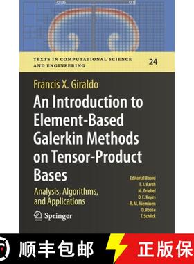 【3-4周达】An Introduction to Element-Based Galerkin Methods on Tensor-Product Bases : Analysis, Algo... [9783030550714]