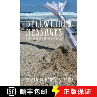 【3-4周达】Bellwether Messages: 2013 Savant Poetry Anthology [9780988664043]