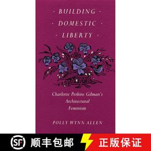 Feminism Liberty Gilman Perkins Domestic Charlotte 9780870236280 预订 Architectural Building