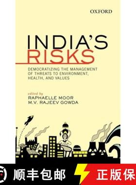 预订 India's Risks: Democratizing the Management of Threats to Environment, Health, and Values [9780199450459]