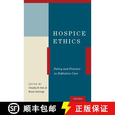 【3-4周达】Hospice Ethics: Policy and Practice in Palliative Care [9780199944941]