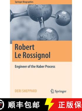 【3-4周达】Robert Le Rossignol : Engineer of the Haber Process [9783030297138]
