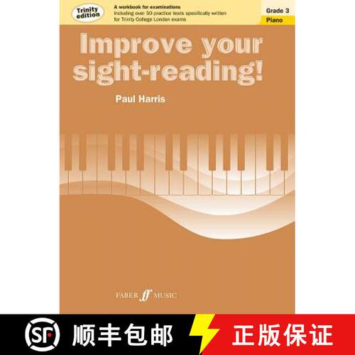 【3-4周达】Improve Your Sight-Reading! Trinity Piano, Grade 3: A Workbook for Examinations [9780571537532]