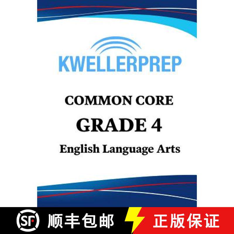 预订 Kweller Prep Common Core Grade 4 English Language Arts: 4th Grade Ela Workbook and 2 Practice Te... [9781948255738]
