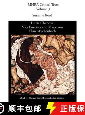 【3-4周达】Letzte Chancen: Vier Einakter Von Marie Von Ebner-Eschenbach [9780947623654]