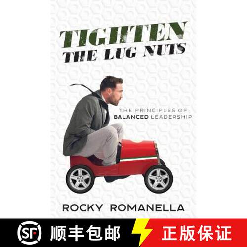 【3-4周达】Tighten the Lug Nuts: The Principles of Balanced Leadership [9780998386300]