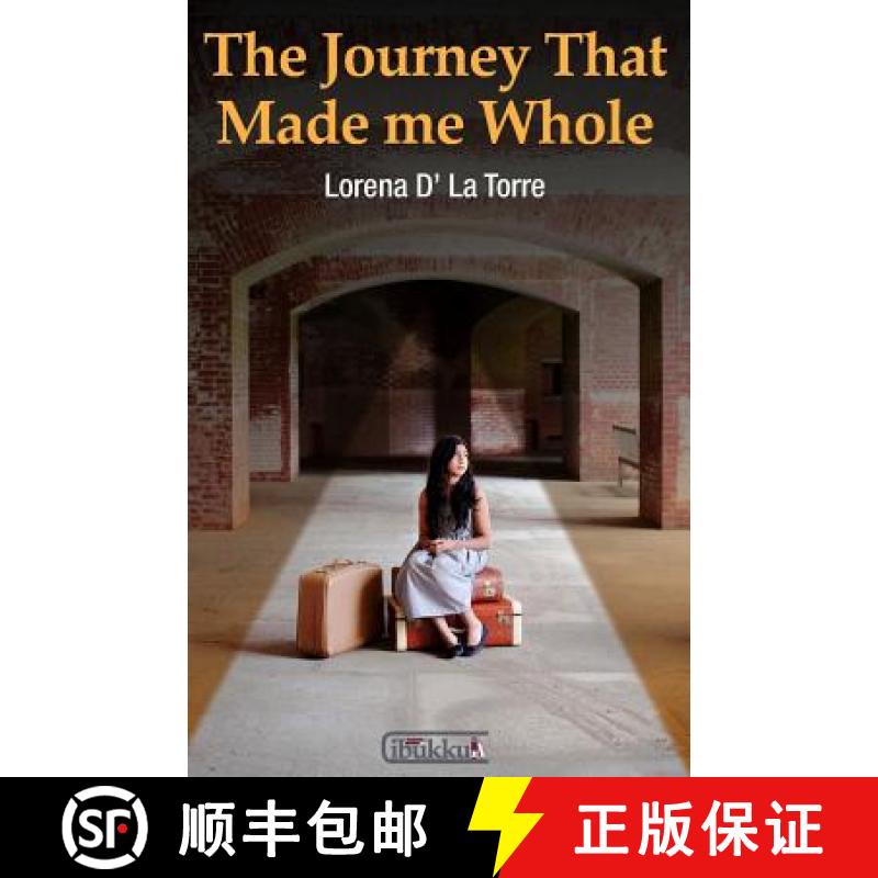 【3-4周达】The Journey That Made Me Whole: A story about overcoming hardships and growing towards who... [9780989632454]